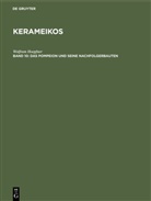 Wolfram Hoepfner - Kerameikos - Band 10: Das Pompeion und seine Nachfolgerbauten