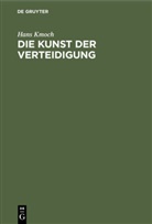 Hans Kmoch - Die Kunst der Verteidigung