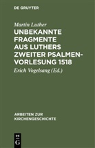 Martin Luther, Eric Vogelsang, Erich Vogelsang - Unbekannte Fragmente aus Luthers zweiter Psalmenvorlesung 1518