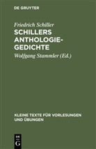 Friedrich Schiller, Wolfgan Stammler, Wolfgang Stammler - Schillers Anthologie-Gedichte
