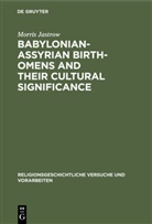 Morris Jastrow - Babylonian-Assyrian Birth-omens and their cultural significance