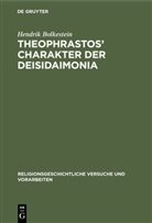 Hendrik Bolkestein - Theophrastos' Charakter der Deisidaimonia