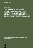 Kurt Linck - De antiquissimis veterum quae ad lesum Nazarenum spectant testimoniis
