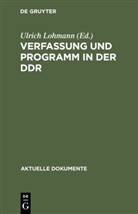 Ulric Lohmann, Ulrich Lohmann - Verfassung und Programm in der DDR