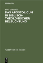 Ernst Dobschütz - Das Apostolicum in biblisch-theologischer Beleuchtung