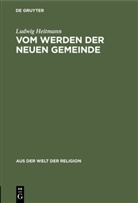 Ludwig Heitmann - Vom Werden der neuen Gemeinde