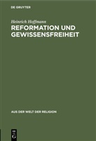 Heinrich Hoffmann - Reformation und Gewissensfreiheit