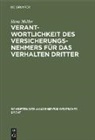 Hans Möller - Verantwortlichkeit des Versicherungsnehmers für das Verhalten Dritter