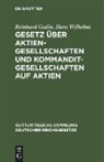 Reinhard Godin, Hans Wilhelmi, Reinhar Godin, Wilhelmi - Gesetz über Aktiengesellschaften und Kommanditgesellschaften auf Aktien