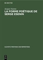 Jacques Veyrenc - La forme poétique de Serge Esenin