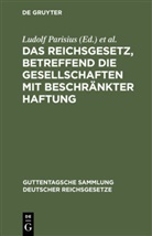 Crüger, Crüger, Hans Crüger, Ludol Parisius, Ludolf Parisius - Das Reichsgesetz, betreffend die Gesellschaften mit beschränkter Haftung