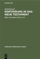 Rudolf Knopf, Han Lietzmann, Hans Lietzmann, Weinel, Weinel, Heinrich Weinel - Einführung in das Neue Testament