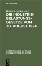 Heinric Höpker, Heinrich Höpker - Die Industriebelastungsgesetze vom 30. August 1924