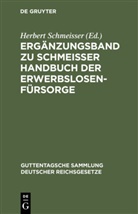 Herber Schmeisser, Herbert Schmeißer - Ergänzungsband zu Schmeisser Handbuch der Erwerbslosenfürsorge