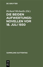 Richar Michaelis, Richard Michaelis - Die beiden Aufwertungsnovellen vom 18. Juli 1930