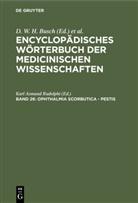 D. W. H. Busch, J. F. Diffenbach, F Dieffenbach, J F Dieffenbach, E. Horn, E Horn u a... - Encyclopädisches Wörterbuch der medicinischen Wissenschaften - Band 26: Ophthalmia scorbutica - Pestis