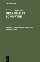 E.T.A. Hoffmann, Theodor Hosemann, Theodo [Ill ] Hosemann, Theodor [Ill ] Hosemann, Theodor Amadeus Hoffmann[ - E. T. A. Hoffmann: Gesammelte Schriften - Band 8: Lebens-Ansichten des Katers Murr