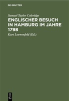 Samuel Taylor Coleridge, Kur Loewenfeld, Kurt Loewenfeld - Englischer Besuch in Hamburg im Jahre 1798
