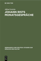 Alfred Jericke - Johann Rists Monatsgespräche