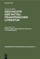 Gustav Gr&ouml;ber, Stefa Hofer, Stefan Hofer - Gustav Gr&ouml;ber: Geschichte der mittelfranz&ouml;sischen Literatur - Band 2: Vers- und Prosadichtung des 15. Jahrhunderts