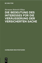 Hermann Heinrich Elkan - Die Bedeutung des Interesses für die Veräusserung der versicherten Sache