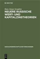 Hans-Jürgen Seraphim - Neuere russische Wert- und Kapitalzinstheorien