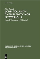 John Toland, Gottfried Wilhelm Leibniz, Wilhelm Leibniz, Wilhelm Leibniz, Leopol Zscharnack, Leopold Zscharnack - John Toland's Christianity not mysterious