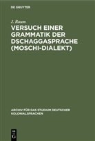 J Raum, J. Raum - Versuch einer Grammatik der Dschaggasprache (Moschi-Dialekt)