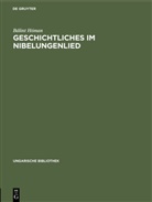 Bálint Homan, Bálint Hóman - Geschichtliches im Nibelungenlied