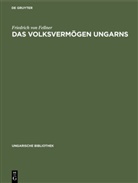 Friedrich Fellner, Friedrich von Fellner - Das Volksvermögen Ungarns