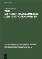 Julius Wellstein - Zur Differentialgeometrie der isotropen Kurven