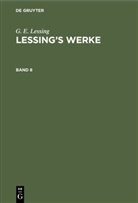 G. E. Lessing, Gotthold Ephraim Lessing, Franz Muncker - G. E. Lessing: Lessing's Werke - 8: G. E. Lessing: Lessing's Werke. Band 8