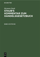 Hermann Staub, Felix Bondi, Koenige, Koenige, Heinrich Koenige, Heinz Pinner... - Hermann Staub: Staub's Kommentar zum Handelsgesetzbuch - 2: §§ 178-342