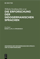 Eva Fiesel, Bopp, Bopp, Franz Bopp, Wilhel Streitberg, Wilhelm Streitberg - Die Erforschung der indogermanischen Sprachen - Band 5, Lfg. 4: Etruskisch