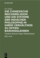 P. F. Stuhr, Peter Feddersen Stuhr, Herrman Joseph Schmitt, Herrmann Joseph Schmitt, Heinrich Ritter, Herrmann Joseph Schmitt... - Die chinesische Reichsreligion und die Systeme der indischen Philosophie in ihrem Verhältniß zu Offenbarungslehren