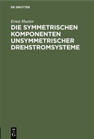 Ernst Hueter - Die symmetrischen Komponenten unsymmetrischer Drehstromsysteme