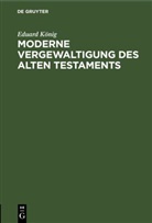 Eduard König - Moderne Vergewaltigung des Alten Testaments