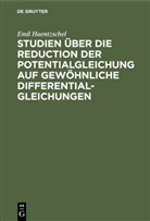 Emil Haentzschel - Studien über die Reduction der Potentialgleichung auf gewöhnliche Differentialgleichungen