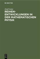 Josef Lense - Reihenentwicklungen in der mathematischen Physik