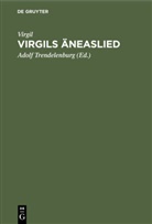 Virgil, Adol Trendelenburg, Adolf Trendelenburg - Virgils Äneaslied