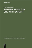 Kurt Wiedenfeld - Sibirien in Kultur und Wirtschaft