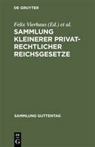 Müller, Müller, Georg Müller, Feli Vierhaus, Felix Vierhaus - Sammlung kleinerer privatrechtlicher Reichsgesetze
