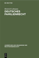 Heinrich Lehmann - Deutsches Familienrecht