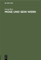 Georg Beer - Mose und sein Werk