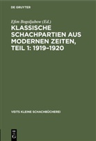 Efi Bogoljubow, Efim Bogoljubow - E. Bogoljubow: Klassische Schachpartien aus modernen Zeiten - Teil 1: 1919-1920