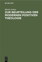 Martin Schian - Zur Beurteilung der modernen positiven Theologie