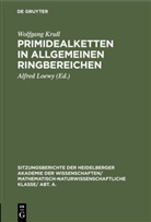 Wolfgang Krull, Alfre Loewy, Alfred Loewy - Primidealketten in allgemeinen Ringbereichen