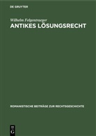 Wilhelm Felgentraeger - Antikes Lösungsrecht