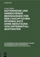 Lothar Heffter - Notwendige und hinreichende Bedingungen für den Cauchy'schen Integralsatz ohne Benutzung von Differentialquotienten