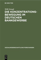 Willi Strauß - Die Konzentrationsbewegung im deutschen Bankgewerbe